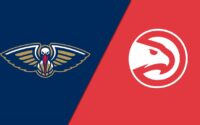 New Orleans Pelicans vs Atlanta Hawks