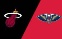 Miami Heat vs New Orleans Pelicans